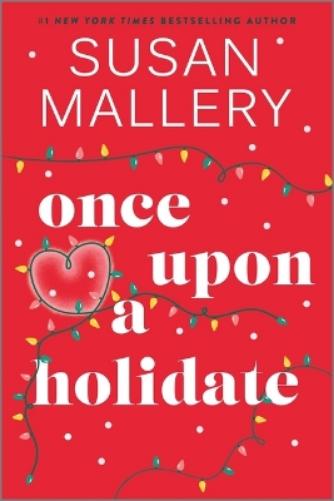 Once Upon a Holidate: A Christmas Romance Novel (Happily Inc