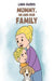 Mummy, Me and Our Family