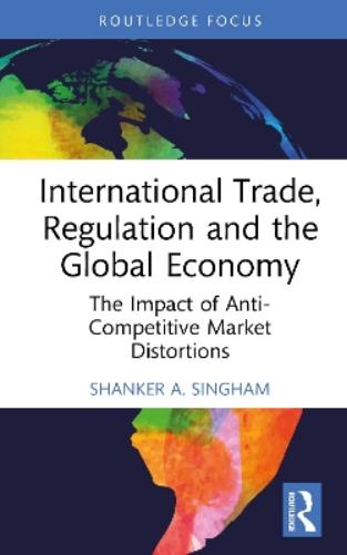International Trade, Regulation and the Global Economy