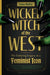 Wicked Witch of the West