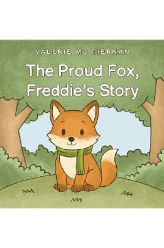 The Proud Fox, Freddie's Story