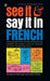 See It and Say It in French