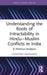 Understanding the Roots of Intractability in Hindu—Muslim Conflicts in India