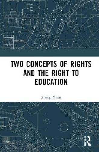 Two Concepts of Rights and the Right to Education