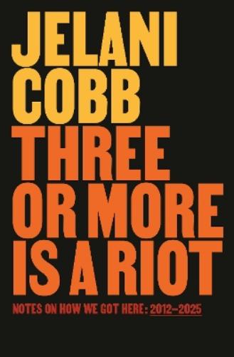 Three or More Is a Riot
