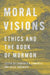 Moral Visions