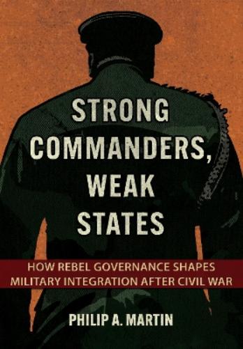 Strong Commanders, Weak States
