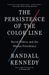 The Persistence of the Color Line