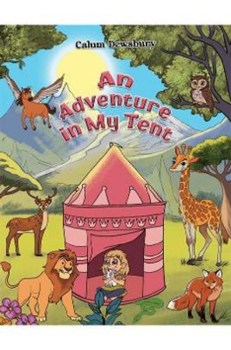 An Adventure in My Tent