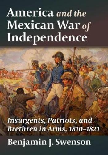 America and the Mexican War of Independence