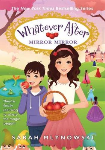 Mirror Mirror (Whatever After #17)