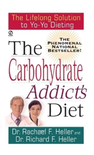 The Carbohydrate Addict's Diet