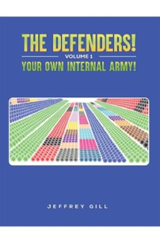 The Defenders! Volume 1 Your own internal army!