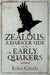 Zealous: A Darker Side of the Early Quakers