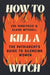 How to Kill a Witch