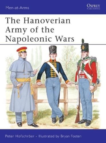 The Hanoverian Army of the Napoleonic Wars