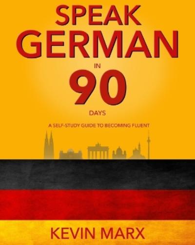 Speak German in 90 Days