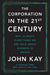 The Corporation in the Twenty-First Century