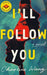I'll Follow You