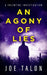 An Agony Of Lies
