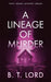 A Lineage of Murder