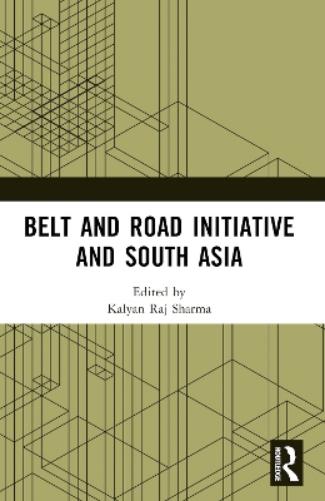 Belt and Road Initiative and South Asia