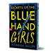 Secrets of the Blue Hand Girls (Deluxe Edition)