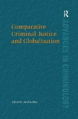 Comparative Criminal Justice and Globalization