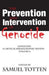 The Prevention and Intervention of Genocide