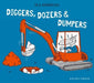Diggers, Dozers, and Dumpers