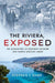 The Riviera, Exposed