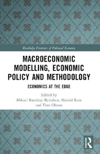 Macroeconomic Modelling, Economic Policy and Methodology