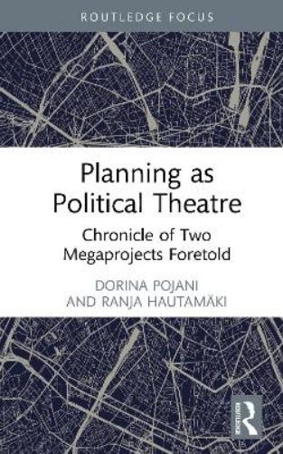 Planning as Political Theatre