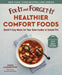 Fix-It and Forget-It Healthier Comfort Foods
