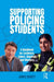 Supporting Policing Students
