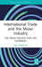 International Trade and the Music Industry