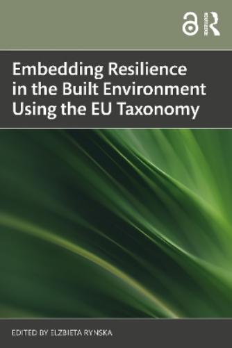 Embedding Resilience in the Built Environment Using the EU Taxonomy