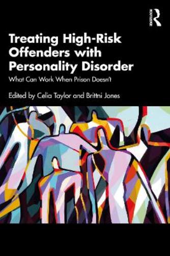 Treating High-Risk Offenders with Personality Disorder