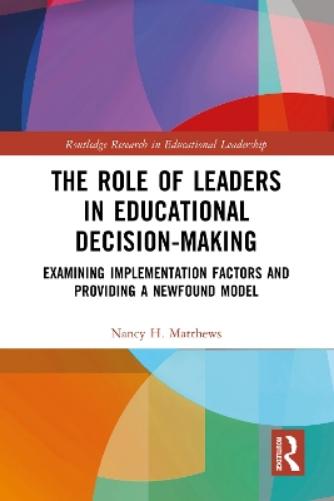 The Role of Leaders in Educational Decision-Making