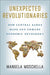 Unexpected Revolutionaries