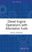 Diesel Engine Operations with Alternative Fuels