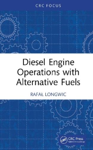 Diesel Engine Operations with Alternative Fuels