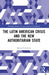 The Latin American Crisis and the New Authoritarian State