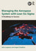 Managing the Aerospace System with Lean Six Sigma