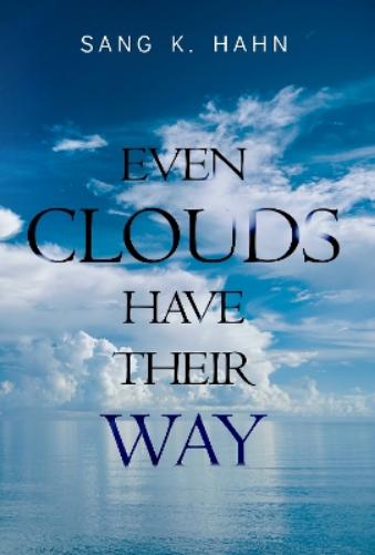 Even Clouds Have Their Way