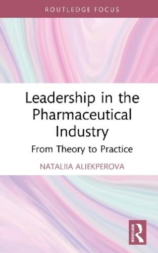 Leadership in the Pharmaceutical Industry