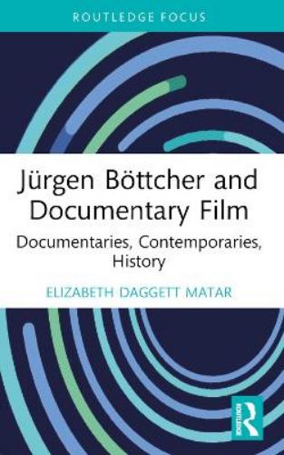 Jürgen Böttcher and Documentary Film