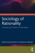 Sociology of Rationality