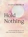 Hold Nothing