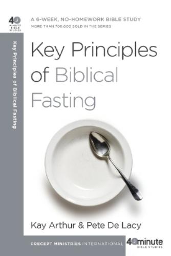 Key Principles of Biblical Fasting